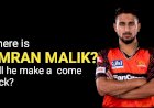 Where is Umran Malik - will he make a comeback?