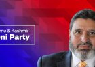 JK Apni Party Announces candidates from Anantnag and Srinagar Seats