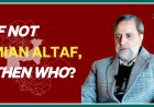 If not Mian Altaf, then who?