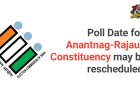 ECI Considers Rescheduling Poll Date for Anantnag-Rajauri Constituency.