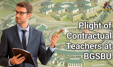 Plight of Contractual Teachers at BGSBU